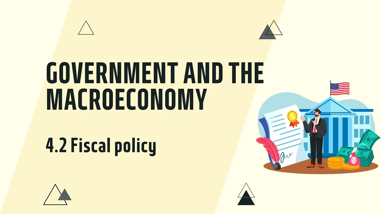 IGCSE Economics Chapter 4.2 Fiscal policy (Updated for the 2027 syllabus)