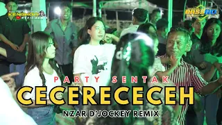 party sentak cecerececeh nzar djockey remix 2024