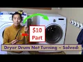 Dryer Drum Not Turning - Solved