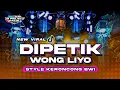 Lagu DJ DIPETIK WONG LIYO - STYLE KERONCONG BWI VIRAL TIKTOK BY 19 PROJECT OFFICIALL