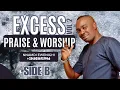 Download Lagu EXCESS PRAISE \u0026 WORSHIP (VOL 2) SIDE B — NNAMDI EWENIGHI \u0026 TONY ISRAEL