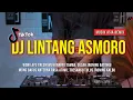 Download Lagu DJ LINTANG ASMORO | DJ REMIX FULL BASS VIRAL TIKTOK