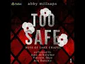 Lagu Too Safe: Boys of Lake Chapel, Book 1 - Abby Millsaps