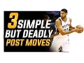 3 Simple BUT Deadly Post Moves Footwork For Centers and Power Forwards