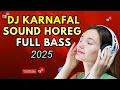 Download Lagu DJ ViRAL TiKTOK SLOW BASS - DJ KARNAFAL SOUND HOREG FULL BASS 2025 DJ NAN KO PAHAM BREWOG AUDIO