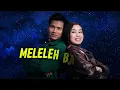 Mila DA7 & Valen DA7 - Meleleh Bahagia (Lirik)
