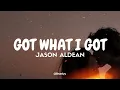 Jason Aldean - Got What I Got (Tradução/Legendado) PT-BR