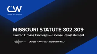Missouri Statute 302 309 Definition - Limited Driving Privileges License Reinstatement
