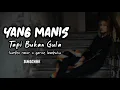 Download Lagu Yang Manis Tapi Bukan Gula (remix) - fandho rmxr x geroz Lembata