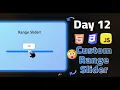 Create a Custom Range Slider Using HTML CSS and JavaScript Adel Gabr