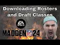 How to Download Rosters and Draft Classes Madden 24