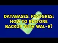 Databases Postgres how to restore backup with WAL-E