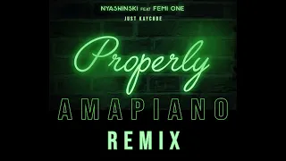 nyashinski ft femi one properly amapiano remix just kaycode