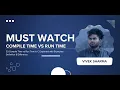53 Compile Time vs Run Time in C Explained with Examples CodeNook Vivek Sharma