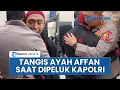 Download Lagu Tangis Pecah Keluarga Affan di Pelukan Kapolri Listyo Sigit Usai Korban Tewas Dilindas Rantis Brimob