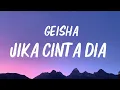GEISHA - Jika Cinta Dia Lirik