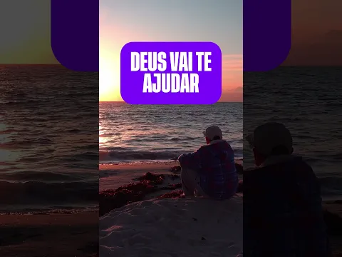 DEUS VAI TE AJUDAR