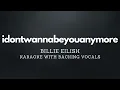 idontwannabeyouanymore - Billie Eilish Karaoke with Backing Vocals