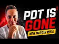25K PDT Rule Change 2026