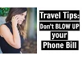 Travel Tips Keeping your Phone Bill Low Staying Social