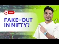Fake Out in Nifty Nifty Sensex Stocks Analaysis Next Week Prediction