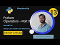 Operators in Python Part 3 Membership Python Tutorial
