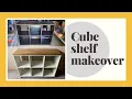 Cube shelf makeover DIY