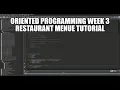 Object oriented programming week 3 Restaurant Menue tutorial