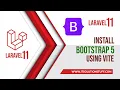 How to Install Bootstrap 5 in Laravel 11 with Vite