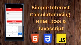Simple interest calculator using HTML CSS and Javascript HTML CSS Javascript