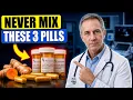 NEVER Take Turmeric With These 3 Pills After 60