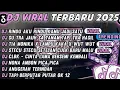 Download Lagu DJ TIKTOK TERBARU 2025-🎵DJ RINDU AKU RINDU KAMU JADI SATU🎵DJ SUTRA JAUH SA TANAM HATI TAPI TRA HASIL