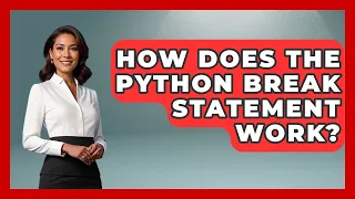 How Does The Python Break Statement Work - Python Code School