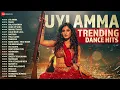 Download Lagu Uyi Amma Trending Dance Hits | Taras, Kala Chashma, Hook Up Song, Manali Trance, Laila Main Laila