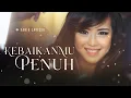 Download Lagu Vania Larissa - Kebaikanmu Penuh (Official Music Video)