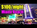 CHEAP Miami Beach Hotels - The Good Bad Ugly