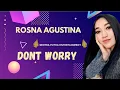 Lagu DONT WORI -  ROSNA AGUSTINA X SENTRA PUTRA (LIVE BONTOS)
