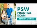 PSW NACC Practice Exam Questions Personal Support Worker Test 50 Tricky Questions