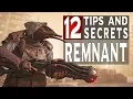 12 Advanced Tips and Secrets for REMNANT FROM THE ASHES You NEED To Know
