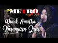 Lagu KESUNYIAN JIWA - WIWIK ARNETHA - NEW METRO Pasti...Aja!!!