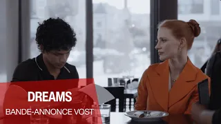 DREAMS - Bande-annonce VOSTFR