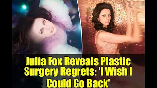 Julia Fox Reveals Plastic Surgery Regrets I Wish I Could Go Back