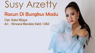 Racun Dibungkus Madu (Pop) - Susy Arzetty | Video Lirik