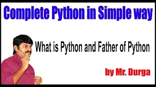 Python Tutorial What is Python and Father of Python by Durga Sir