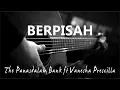Download Lagu Berpisah - The Panas Dalam Bank ft Vanesha Prescilla ( Acoustic Karaoke )