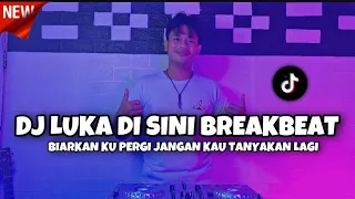 Download BREAKBEAT TERBARU ‼️ DJ BIARKAN KU PERGI JANGAN KAU TANYAKAN LAGI | DJ LUKA DI SINI BREAKBEAT🔊 MP3