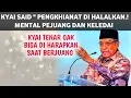 KYAI SAID ' PENGKHIANAT ITU DI HALALKAN? , BEDA KYAI !MENTAL PEJUANG  DAN MENTAL KELEDAI! 