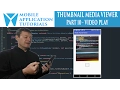 Android development tutorial creating media thumbnail viewer - Part 10 MediaPlayer