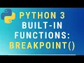 Python 3 breakpoint built-in function TUTORIAL