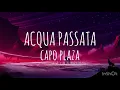Download Lagu ACQUA PASSATA - Capo Plaza (Testo Lyrics)